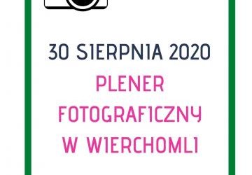 Plener fotograficzny 30 sierpnia (niedziela) w Wierchomli