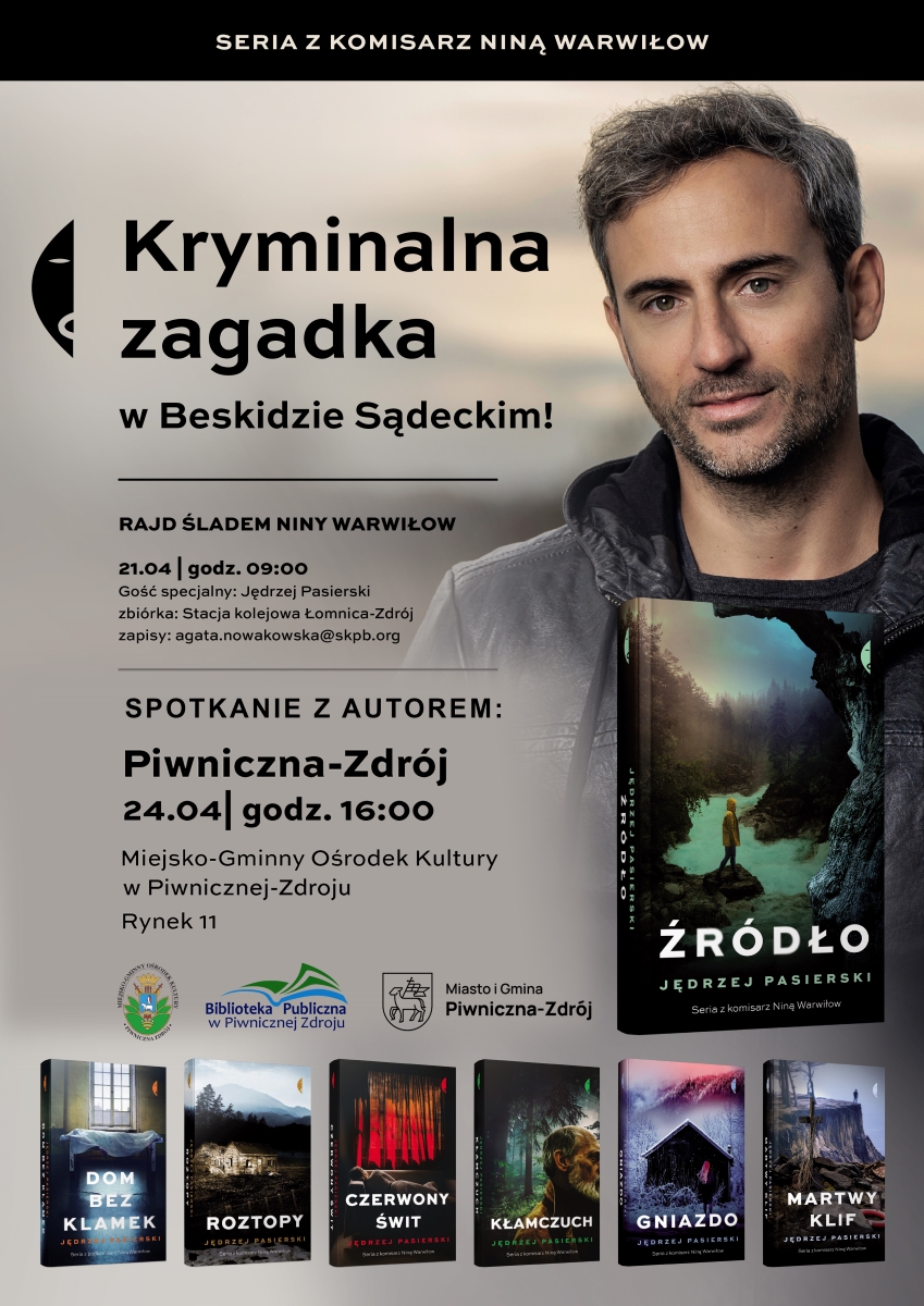 Spotkanie z mistrzem kryminałów, Jędrzejem Pasierskim w Piwnicznej-Zdroju :)