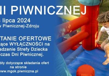 Zapytanie ofertowe na wyłączność obsługi Strefy Dziecka podczas Dni Piwnicznej