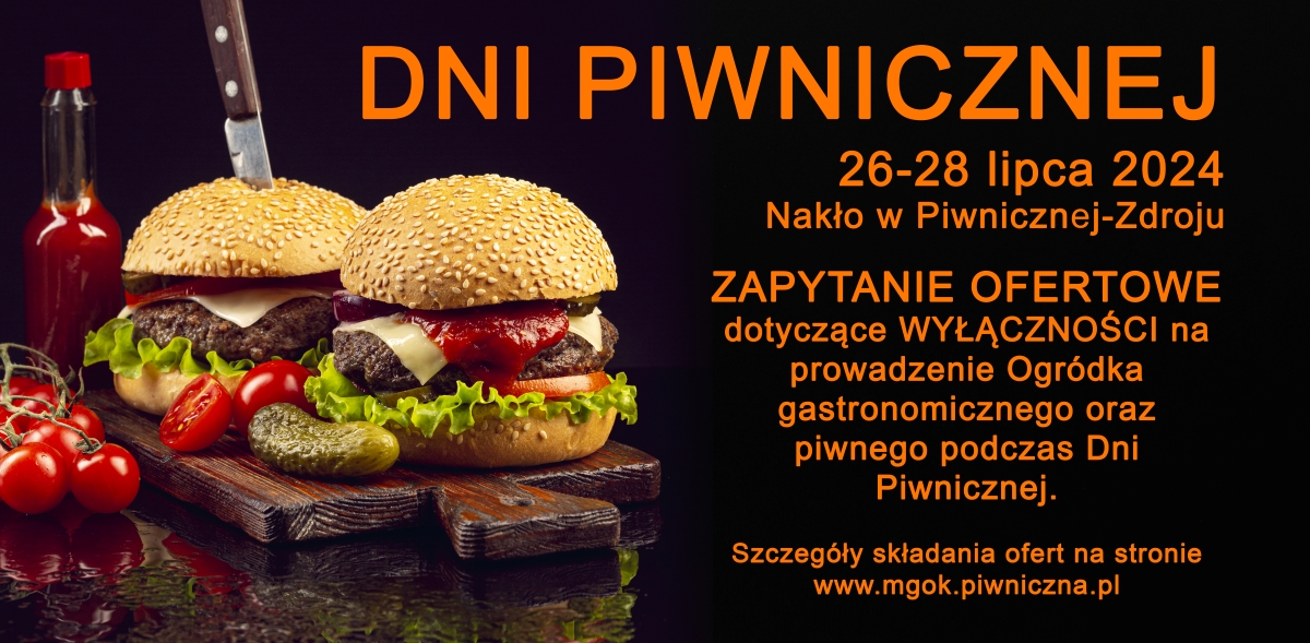 Zapytanie ofertowe na wyłączność obsługi ogródka gastronomicznego i piwnego podczas Dni Piwnicznej