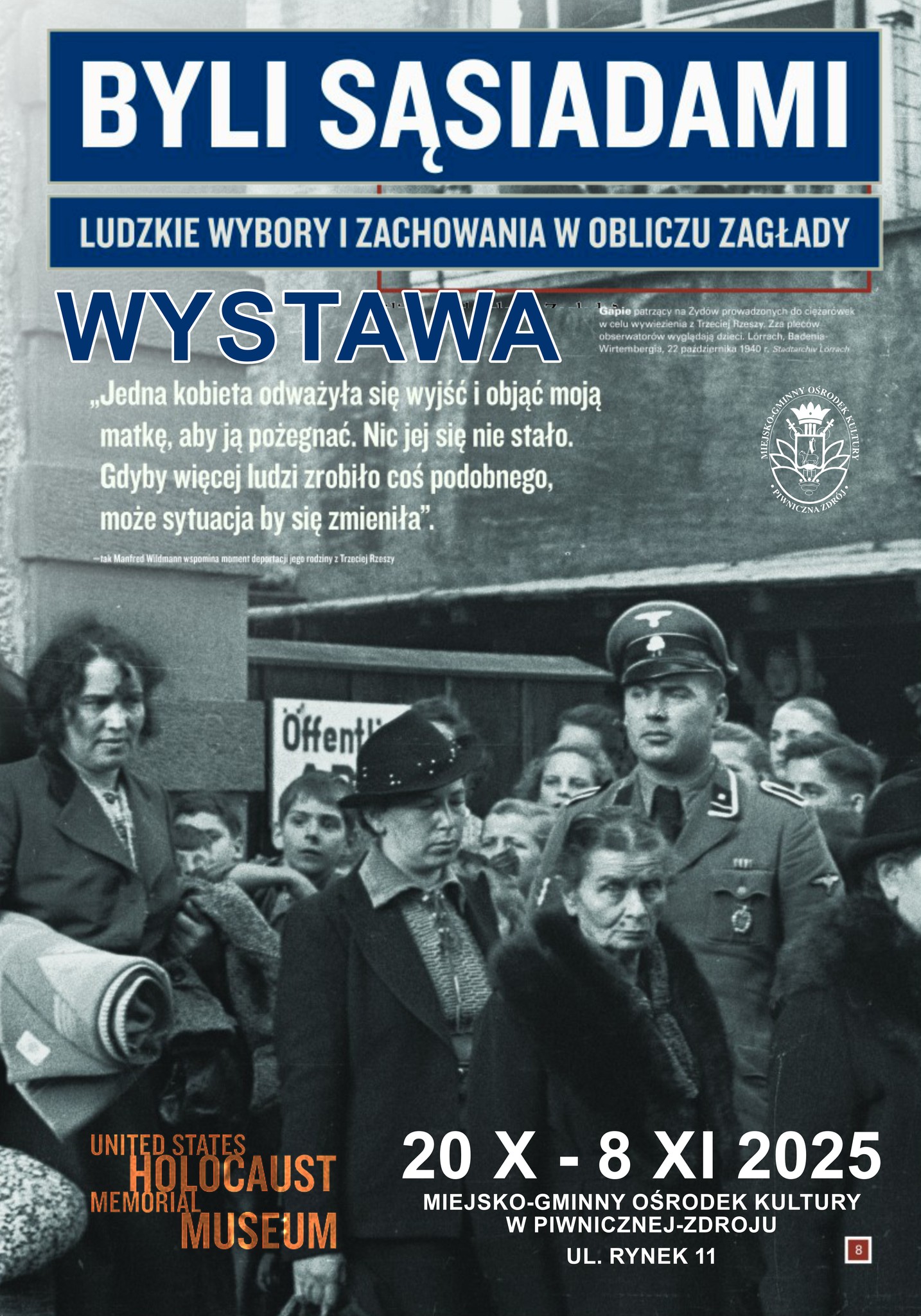 Wystawa pt.„Byli sąsiadami. Ludzkie wybory i zachowania w obliczu Zagłady