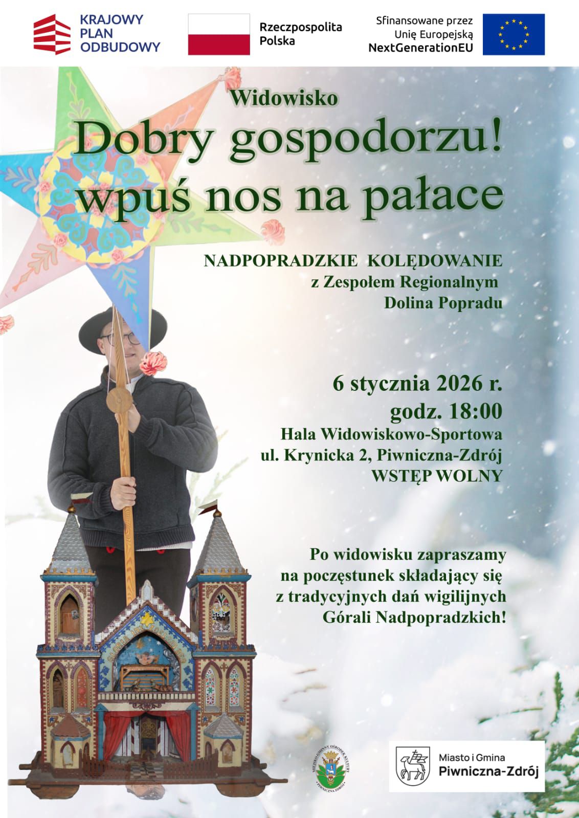 Widowisko „Dobry gospodǫrzu, wpuś nos na pałace - Nadpopradzkie kolędowanie