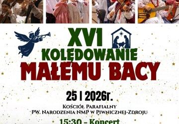 XVI Kolędowanie Małemu Bacy - koncert DZR Małe Piwnicoki oraz Kotła Kicarza